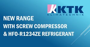 NEW RANGE WITH SCREW COMPRESSOR & HFO-R1234ze REFRIGERANT